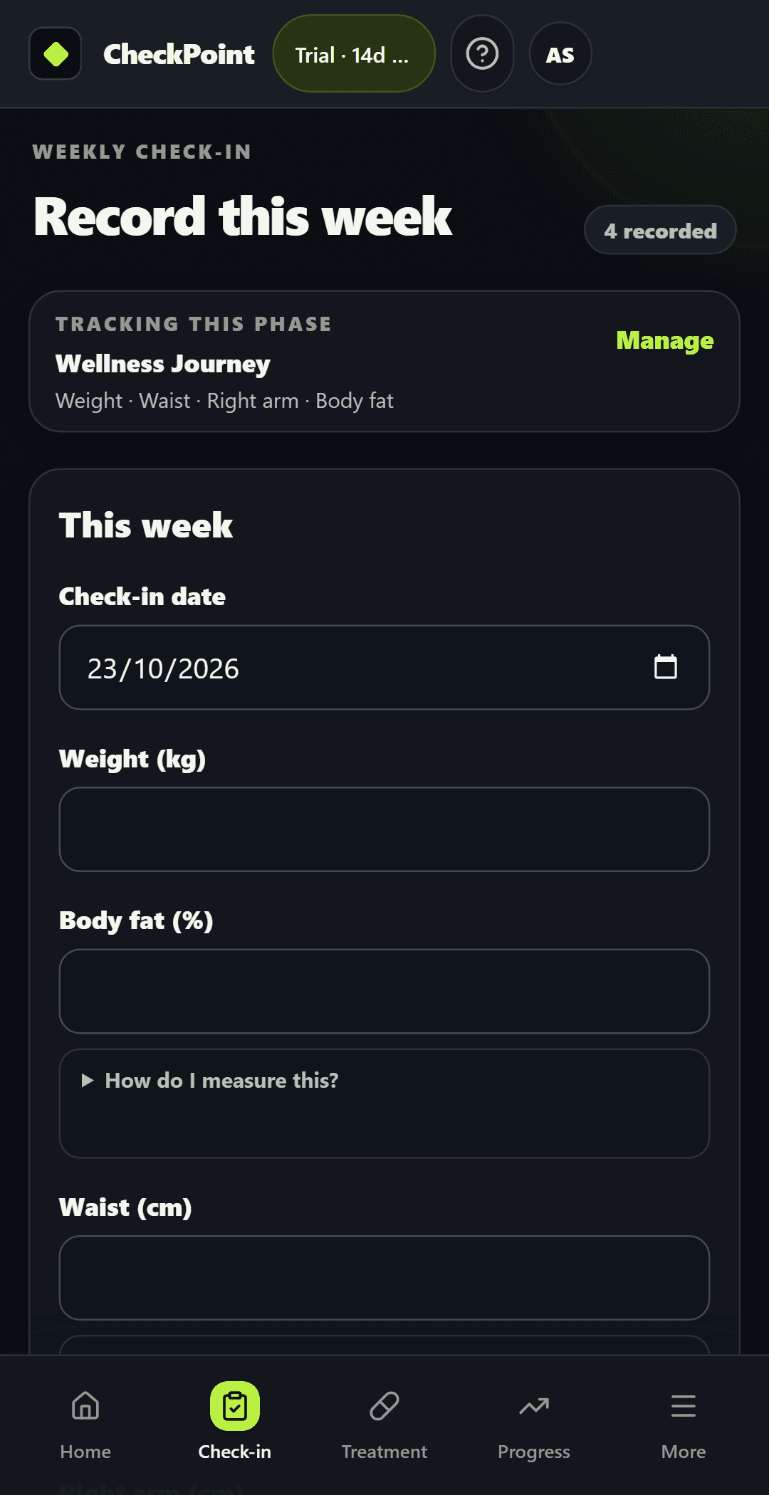 Record your own measurements with a straightforward check-in.